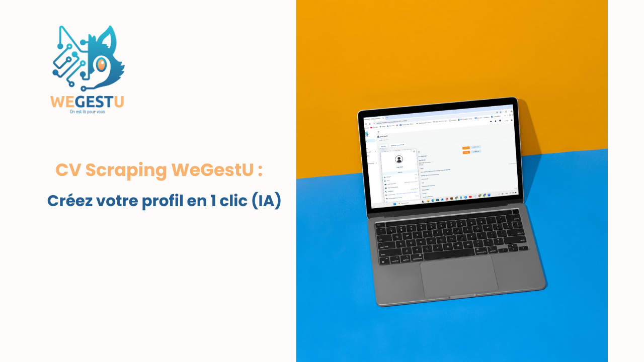 CV Scraping WeGestU : Créez votre profil en 1 clic (IA)