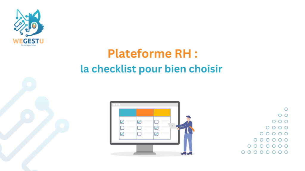 Plateforme RH : la checklist pour bien choisir 